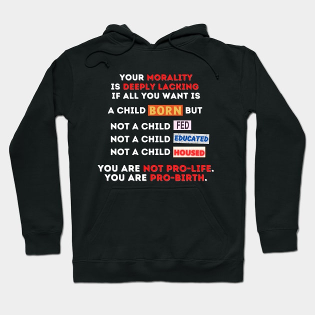 not pro life Hoodie by Yas R